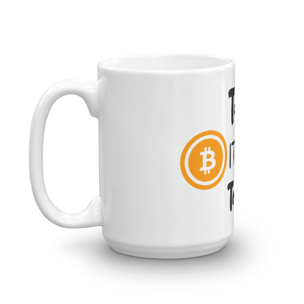 Talk Bitcoin To Me Mug